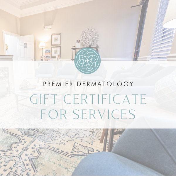 Premier Dermatology Gift Certificate for Appointments
